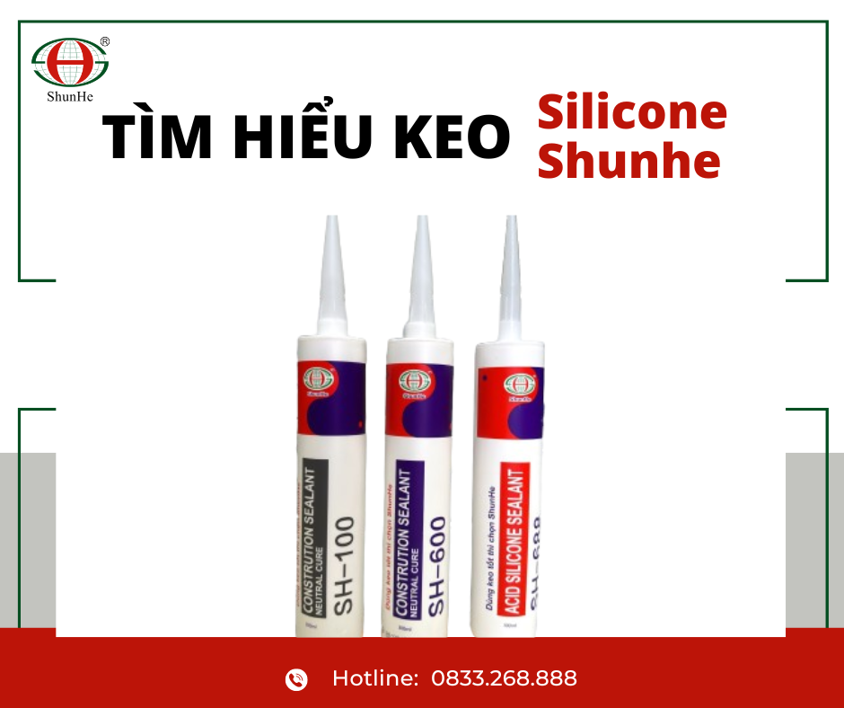 Tìm hiểu về keo Silicone Shunhe