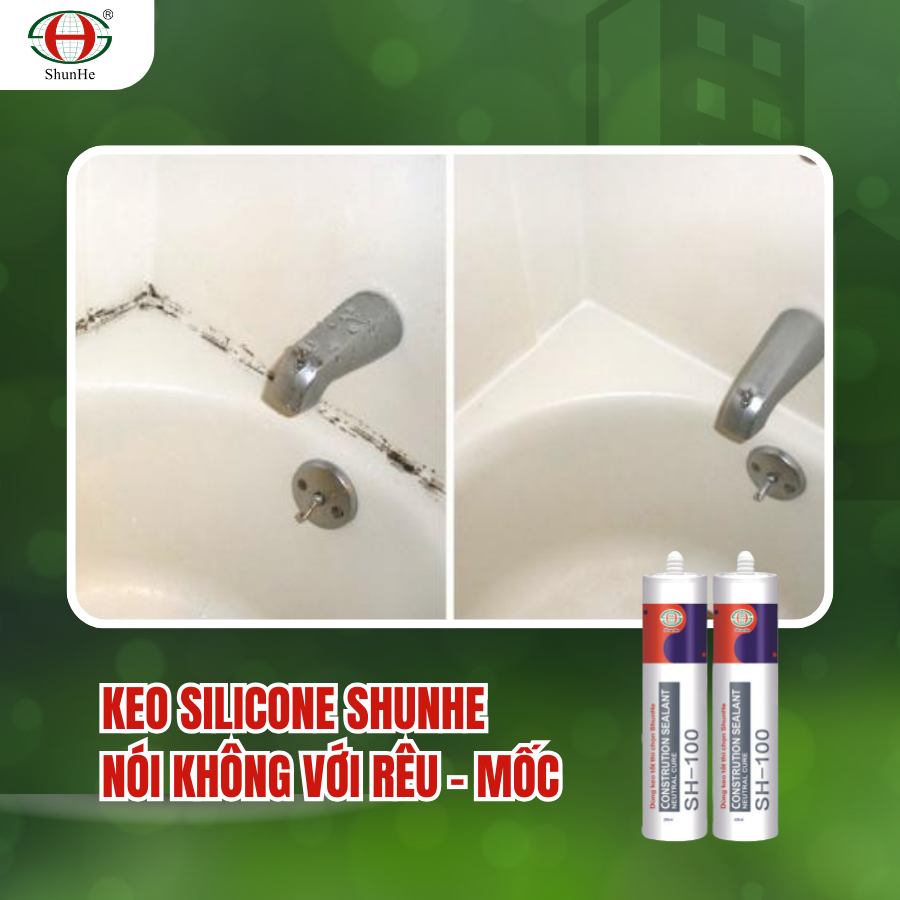 Keo silicone Shunhe - nói không với mốc rêu