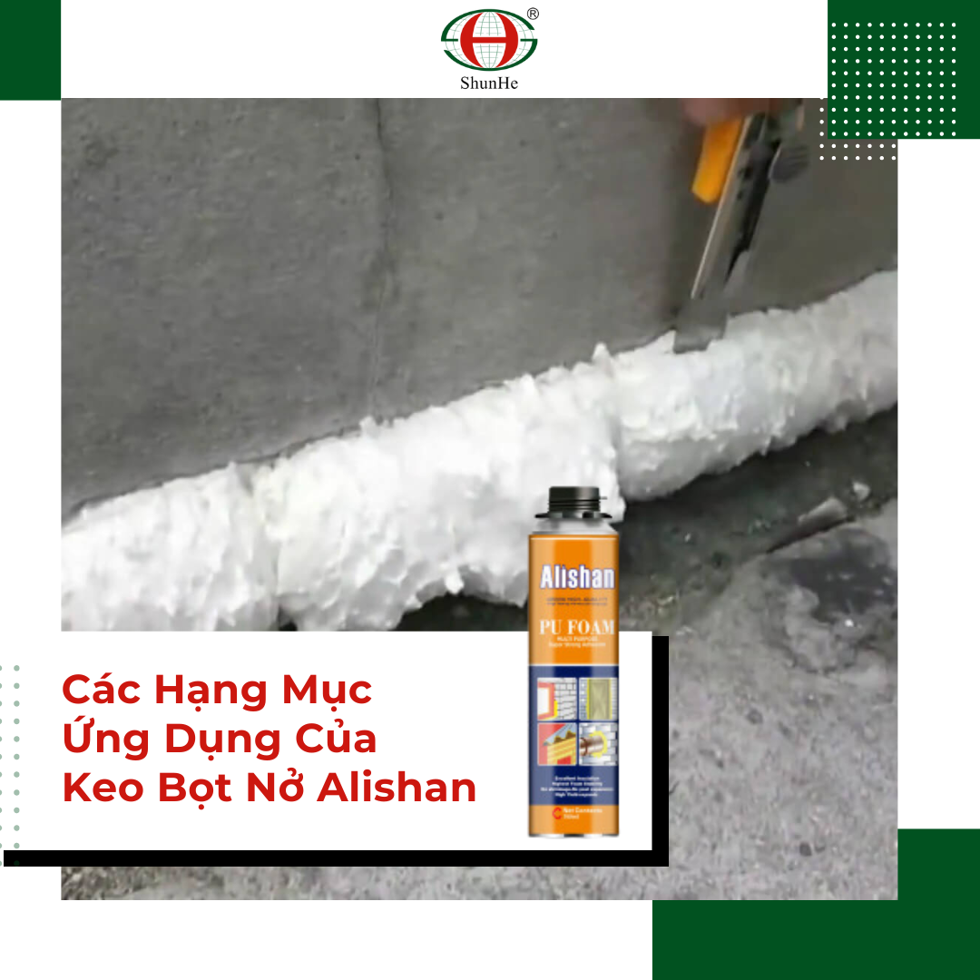 PU Foam Alishan được sử dụng trong nhiều hạng mục khác nhau