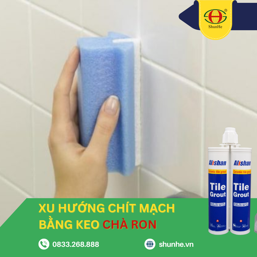 Keo chà ron- đáp ứng yêu cầu khắt khe về kỹ thuật và thẩm mỹ trong chít mạch